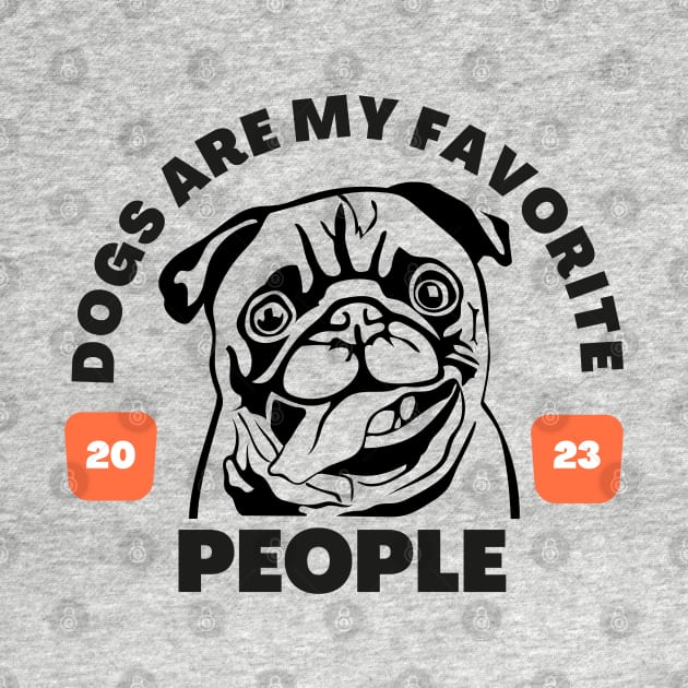 Dogs are my favorite people, Dog Mom, Dog Lover, Dog Mom Gift for Women by twitaadesign